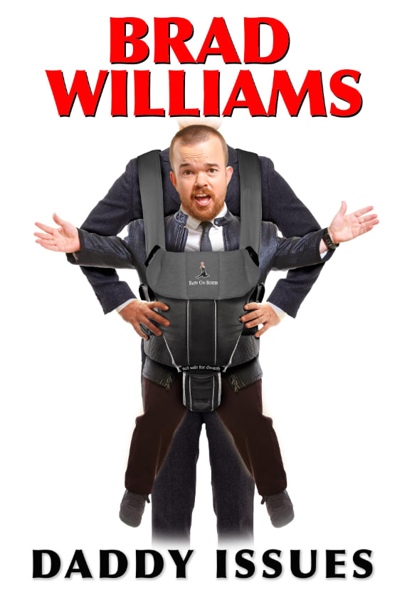 Brad Williams Daddy Issues