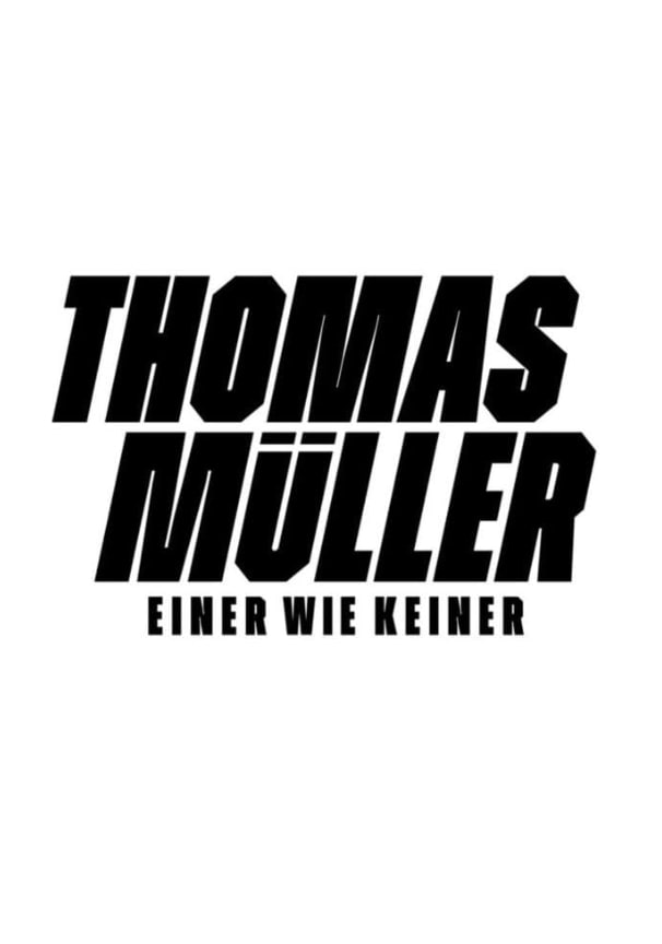 托马斯·穆勒 - Einer wie Keiner