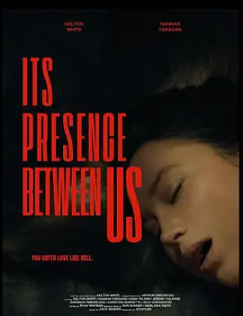 你我之间的暗影 Its Presence.Between Us